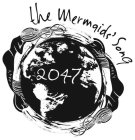 THE MERMAIDS' SONG 2047