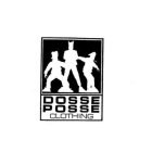 DOSSE POSSE CLOTHING