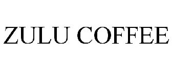 ZULU COFFEE