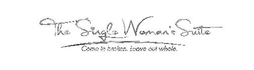 THE SINGLE WOMAN'S SUITE