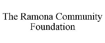 THE RAMONA COMMUNITY FOUNDATION