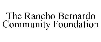 THE RANCHO BERNARDO COMMUNITY FOUNDATION