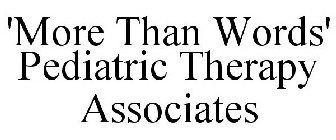 'MORE THAN WORDS' PEDIATRIC THERAPY ASSOCIATES