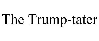 THE TRUMP-TATER
