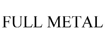 FULL METAL
