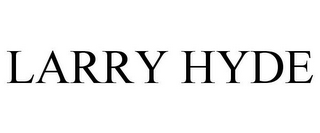 LARRY HYDE