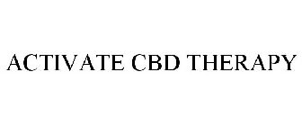 ACTIVATE CBD THERAPY