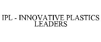 IPL - INNOVATIVE PLASTICS LEADERS