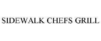 SIDEWALK CHEFS GRILL