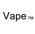 VAPE.TM