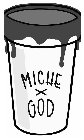 MICHE X GOD