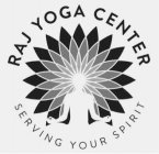 RAJ YOGA CENTER SERVING YOUR SPIRIT