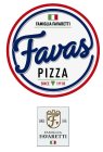 FAMIGLIA FAVARETTI FAVAS PIZZA SINCE 1910