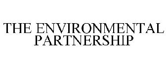 THE ENVIRONMENTAL PARTNERSHIP