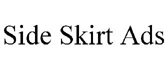 SIDE SKIRT ADS