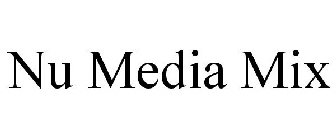NU MEDIA MIX