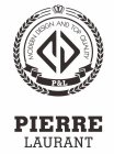 MODERN DESIGN AND TOP QUALITY P&L PIERRE LAURANT