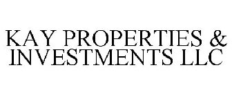 KAY PROPERTIES & INVESTMENTS LLC