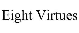 EIGHT VIRTUES