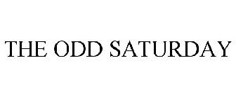 THE ODD SATURDAY