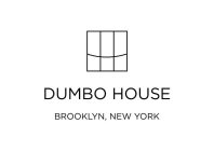 DUMBO HOUSE BROOKLYN, NEW YORK