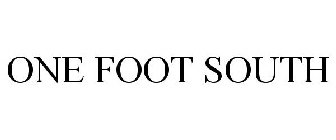 ONE FOOT SOUTH