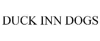 DUCK INN DOGS