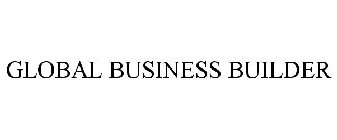 GLOBAL BUSINESS BUILDER