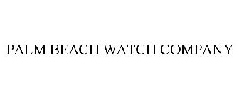 PALM BEACH WATCH COMPANY