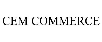 CEM COMMERCE