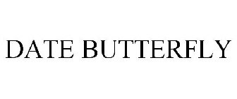 DATE BUTTERFLY