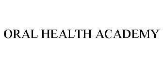 ORAL HEALTH ACADEMY