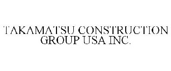 TAKAMATSU CONSTRUCTION GROUP USA INC.