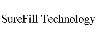 SUREFILL TECHNOLOGY
