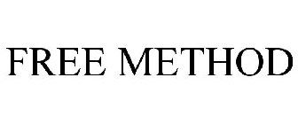FREE METHOD