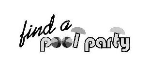 FIND A POOL PARTY