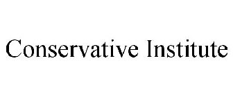 CONSERVATIVE INSTITUTE