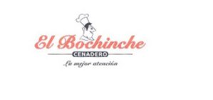 EL BOCHINCHE CENADERO LA MEJOR ATENCIÓN