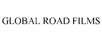 GLOBAL ROAD FILMS