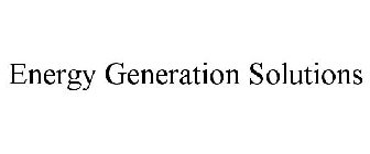 ENERGY GENERATION SOLUTIONS