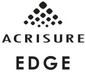 ACRISURE EDGE