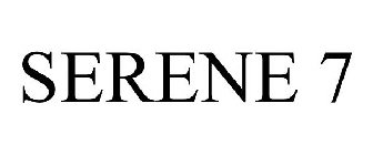 SERENE 7