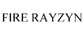 FIRE RAYZYN