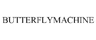 BUTTERFLYMACHINE