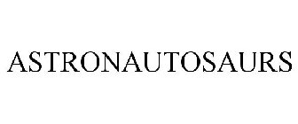 ASTRONAUTOSAURS