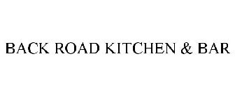 BACK ROAD KITCHEN & BAR