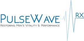 PULSEWAVE RX RESTORING MEN'S VITALITY &PERFORMANCE