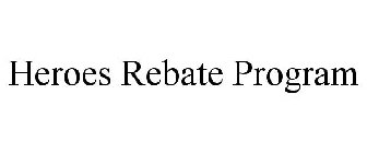 HEROES REBATE PROGRAM