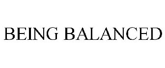 BEING BALANCED