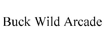 BUCK WILD ARCADE